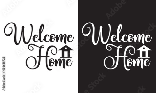 Welcome home  lettering. Hand drawn modern vector calligraphy isolated on white and black . Black and white simple inscription with swashes, wavy lettering text. vector illustration. EPS 10