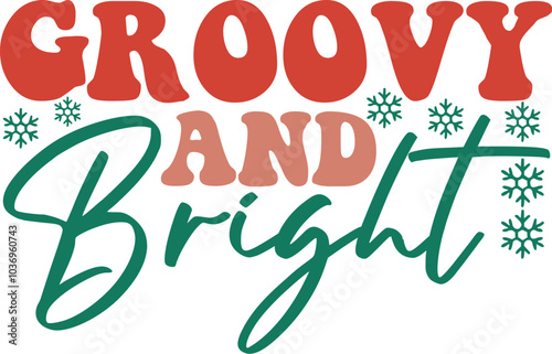 GROOVY AND BRIGHT
