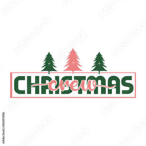 Christmas crew Svg Design