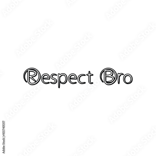 Respect bro inspirational t-shirt design vector