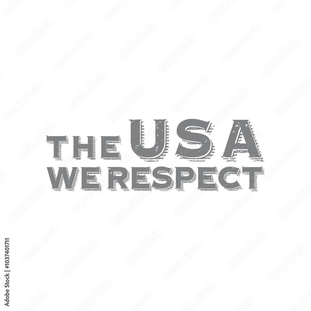The USA We Respect motivational font design for t-shirt design vector The USA We Respect motivational font design for t-shirt design vector
