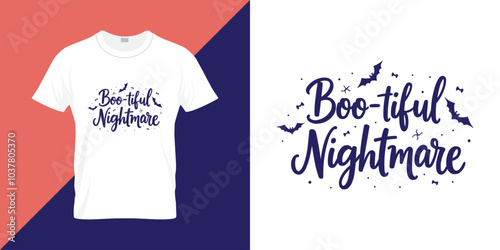 Boo-tiful Nightmare quote typography illustration for t shirt design.  Calligraphy Halloween T-Shirt Design Hand Drawn Typography on White Background, Vector Format for Print, Web, or mug.