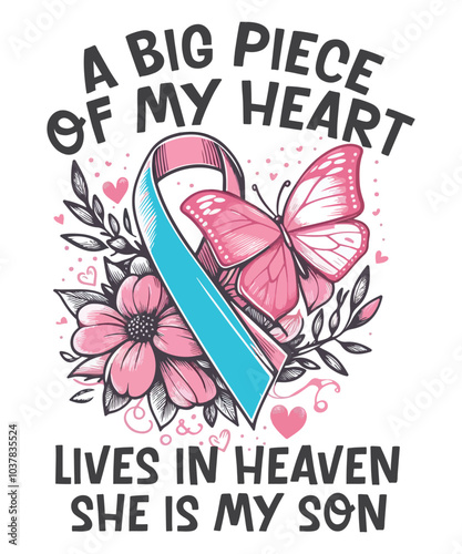 A BIG PIECE OF MY HEART LIVES IN HEAVEN SHE IS MY SON T-Shirt design vector, angel daddy, angel support gifts, raise pregnancy infant loss awareness, miscarriage t-shirt, wear blue pink pregnancy loss
