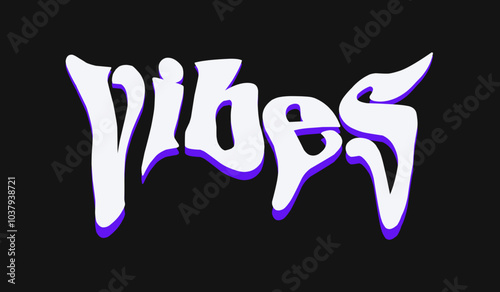 vibes. text typography liquid melting effects design for t shirt print, motivational text typography clothing design, inspirational quotes poster, and sticker design