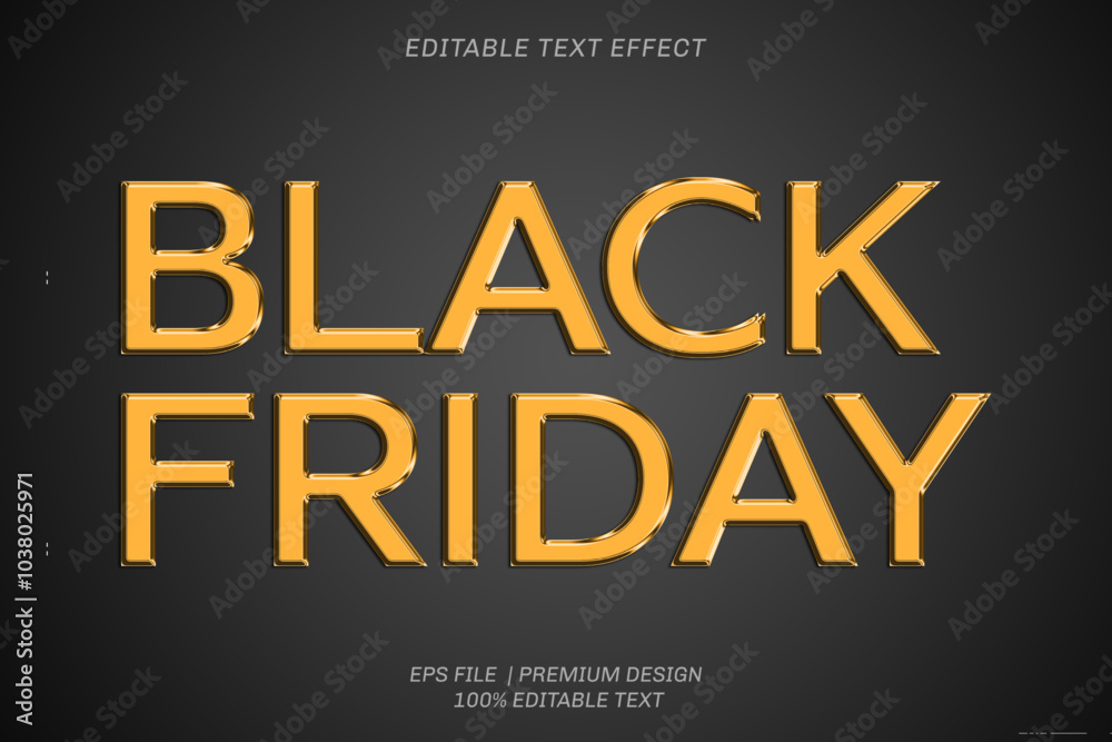 Black Friday editable text effect. For Poster and Banner Background and Promotion Sale Headline Black Friday editable text effect. For Poster and Banner Background and Promotion Sale Headline