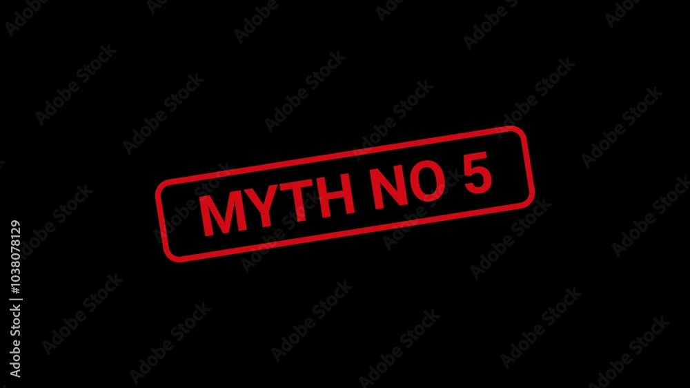 Myth no 5 Text Stamp Animation Myth no 5 Text Stamp Animation