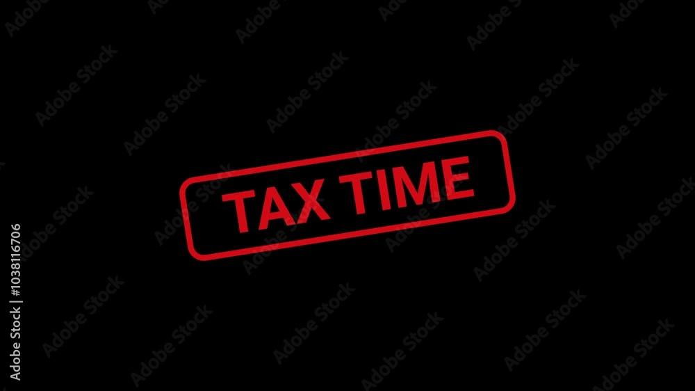 Tax time Text Stamp Animation Tax time Text Stamp Animation