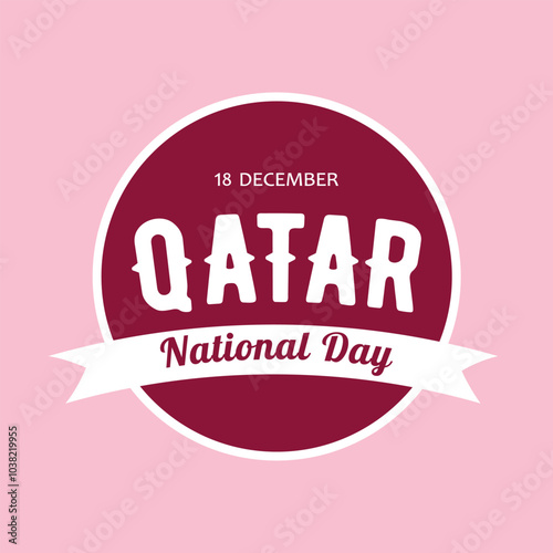 Qatar National Day, vector design for sticker, poster or banner. Text Qatar National Day, 18 december on the background of maroon circle as sticker.