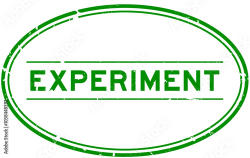 Grunge green experiment word oval rubber seal stamp on white background
