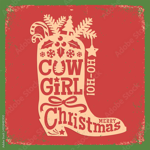 Cowgirl Christmas vintage card with Cowboy boot silhouette and Cowgirl Christmas text on old paper antique texture. Boot silhouette filled with festive