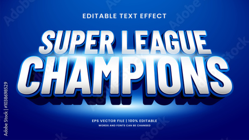 Super league champions 3d editable text effect