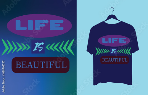 life is beautiful t shirt design and mockup. photo