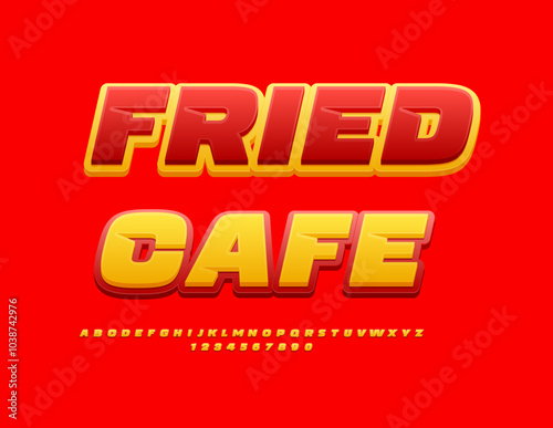 Vectors creative signboard Fried Cafe. Modern Bright Font. Artistic Alphabet Letters and Numbers set.