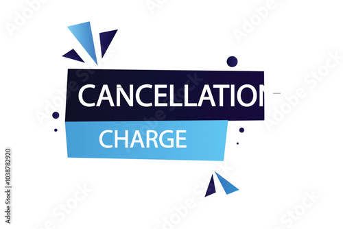 Free Download Printbutton web template,Speech,cancellation charge,,bubble, banner label

 - GFXLoad
