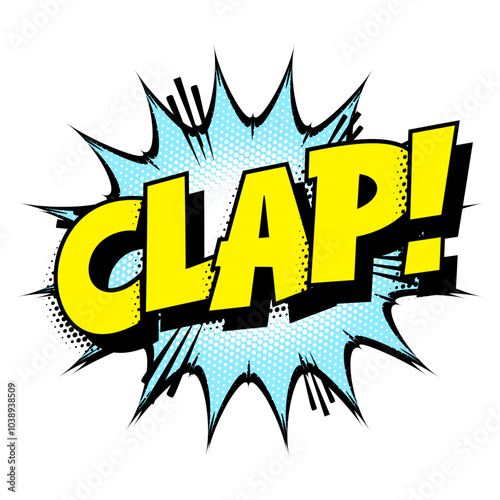 Sound effect bubble with onomatopoeia ‘Clap!’ in retro halftone comic book style 