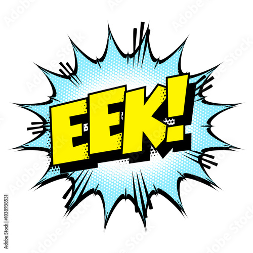 Sound effect bubble with interjection ‘Eek!’ in retro halftone comic book style 