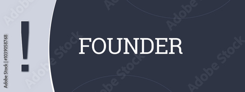 Founder. A blue banner illustration with white text. photo