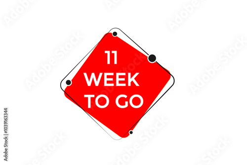 B11 week to go, icon, stile, timer, countdown, clock, time,  background, template, 11 week to go countdown, sticker, left banner, business, sale, label button
