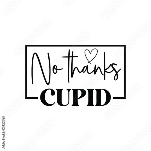 No today cupid Svg Design