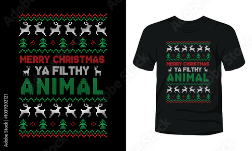 Merry Christmas Ya Filthy Animal ugly sweater design