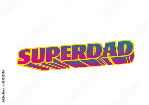 Superdad cool photo