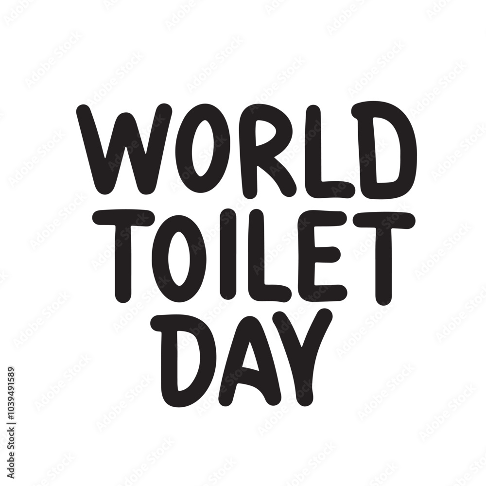 World Toilet Day text lettering. Hand drawn vector art. World Toilet Day text lettering. Hand drawn vector art.