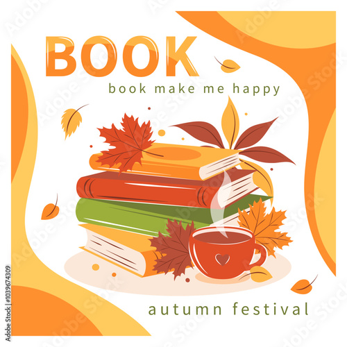 Book festival banner. Books, cup coffee or tea with autumn bright leaves. Vector illustration for bookshop, library, bookstore.