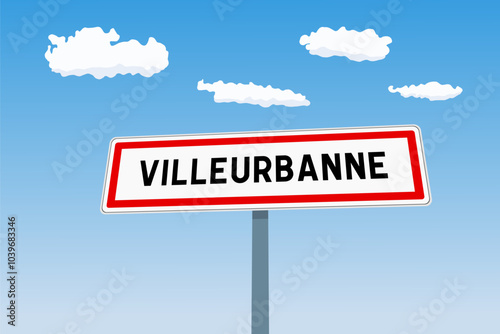 Villeurbanne city sign in France. City limit welcome road sign. photo