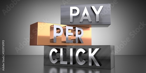 Pay per click - words on metal blocks - 3D illustration