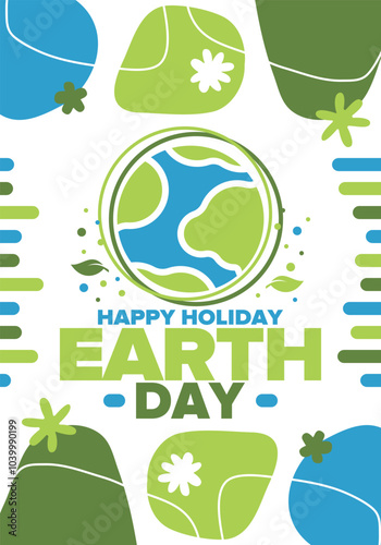 Earth Day. Planet day holiday. Nature and environment protection from climate change. Ecology green poster. Recycling. Alternative energy. Organic lifestyle. Vector illustration