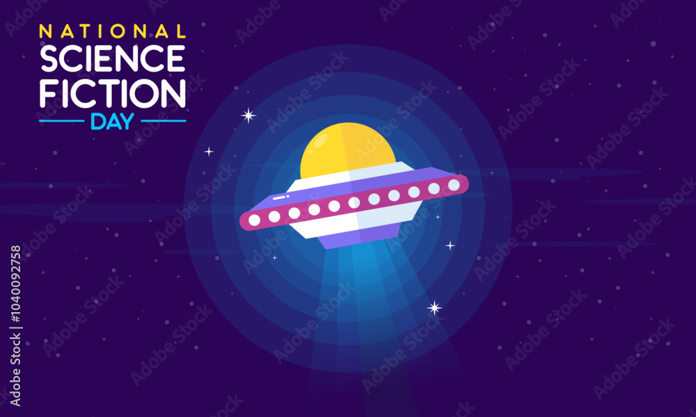 National Science Fiction Day Background. Space, Fantasy, Sci-Fi Poster Design National Science Fiction Day Background. Space, Fantasy, Sci-Fi Poster Design