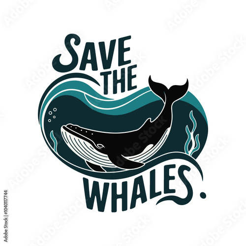 Modern Save The Whales T Shirt Design, Whales T Shirt Design