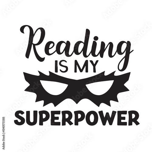 eading is my super power background inspirational positive quotes, motivational, typography, lettering design
