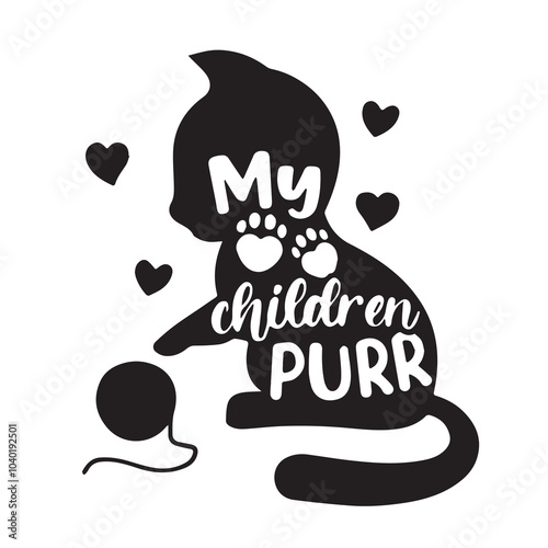 my children purr logo inspirational positive quotes, motivational, typography, lettering design	