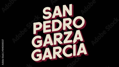 Graphic Design: Bold Text Graphic with 'San Pedro Garza Garcia' in Eye-Catching Style on Dark Background