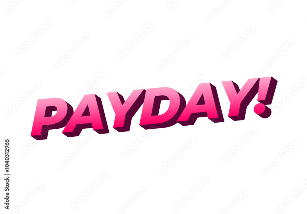 Payday. 3D text effect for digital or print ads Payday. 3D text effect for digital or print ads