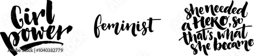 Feminist quotes, hand lettering typography set for apparel design, posters and print. Inspirational sayings stickers