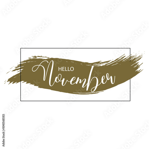 Hand Drawn Hello November Text With Brush Stroke Vector Design.