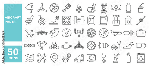 Set of 50 line icons related to aircraft parts, aviation, jet, airplane, engine, repair, mechanic, flight, wing, avionics, Editable stroke. Vector illustration