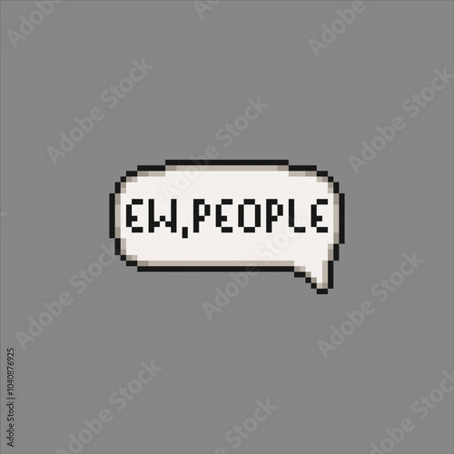 Ew, people in speech cloud, pixel art letters