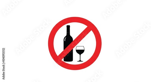 No Alcohol Sign with Wine Bottle and Glass Prohibited Symbol