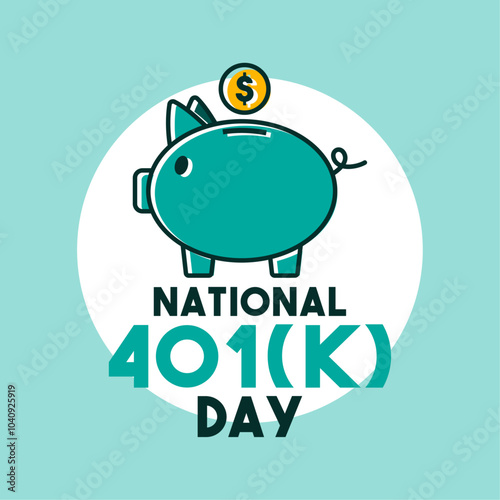 National 401(K) Day. Celebrated on the first Friday of September each year.