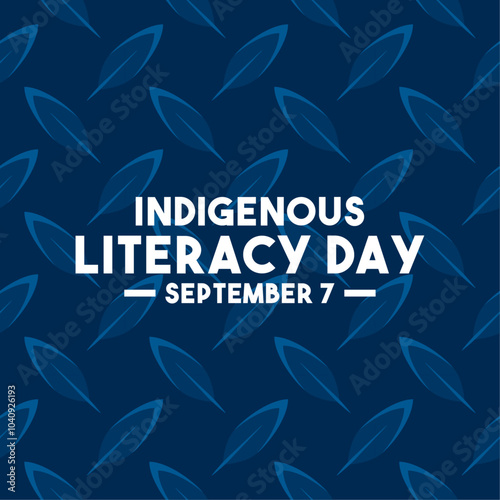 Indigenous Literacy Day. September 7.