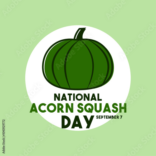 National Acorn Squash Day. September 7.