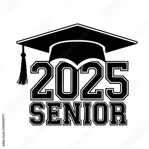 2025 Senior Graduation Cap Graphic Design, Bold black-and-white graphic featuring a graduation cap with "2025 Senior" text, symbolizing the class of 2025 and graduation milestones.

