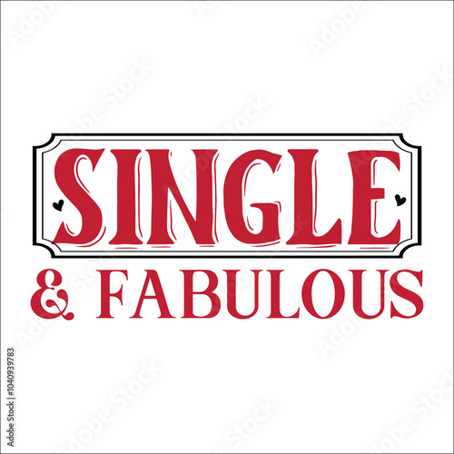 Single & fabulous Svg