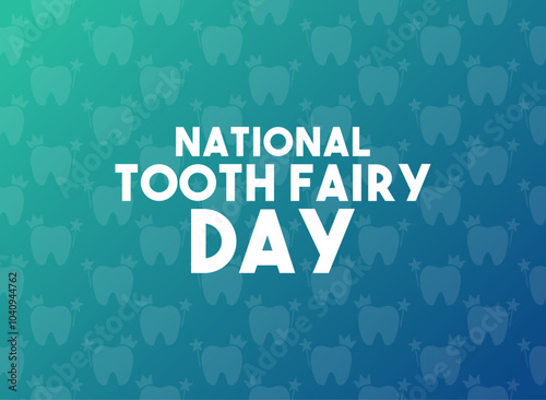 National Tooth Fairy Day. Seamless pattern. Gradient background.