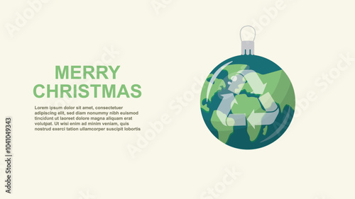 Eco-Friendly Earth Christmas Bauble with Recycling Symbol. Eco-friendly christmas. Sustainable christmas. Earth ornaments. Vector illustration banner