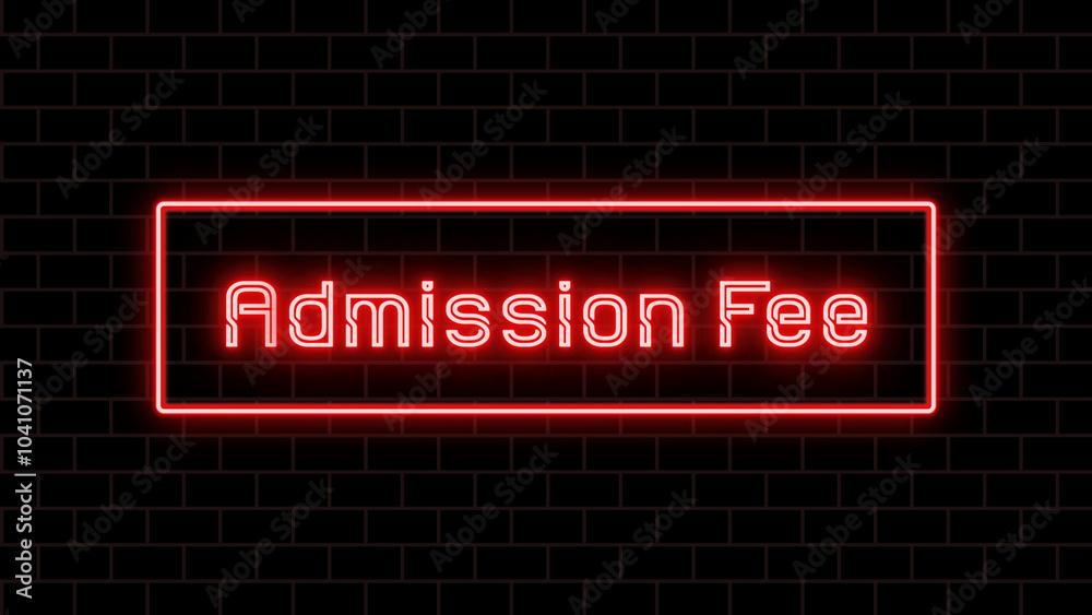 Admission Fee のネオン文字