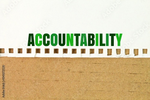 paper with the word ACCOUNTABILITY. concept of responsibility. responsibility for one's actions and decisions and being accountable for their outcomes photo